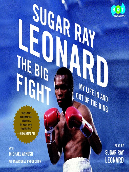 Détails du titre pour The Big Fight par Sugar Ray Leonard - Disponible